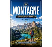 MONTAGNE GUIDE DE VOYAGE 2026-2027: De Bryggen au mont Fløyen, en passant par les rues historiques, les trajets en funiculaire, les excursions dans les fjords et les promenades côtières.
