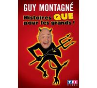 Montagné, Guy - Histoires que pour les grands [Francia] [DVD]