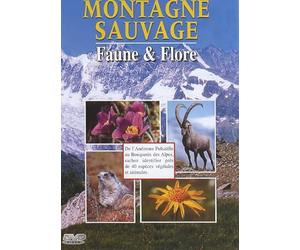 Montagne sauvage - Faune & Flore [Francia] [DVD]