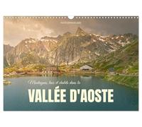 Montagnes, lacs et chalets dans la vallée d'Aoste (Calendrier mural 2027 DIN A3 vertical), CALVENDO calendrier mensuel: De nombreuses nuances de vert