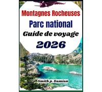 Montagnes Rocheuses Parc national Guide de voyage 2026: Découvrez des sentiers, des routes panoramiques et des conseils pour l'aventure dans le Colorado