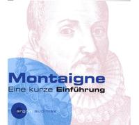 Montaigne. Eine Kurze Einführung