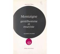 Montaigne Gentilhomme Et Essayiste (ebook)