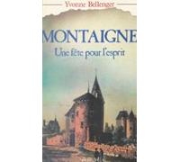 Montaigne : Une Fête Pour Lesprit (ebook)