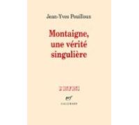 Montaigne Une Vérité Singulière (ebook)