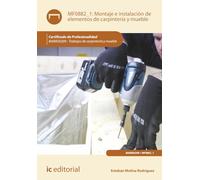 Montaje e instalación de elementos de carpintería y mueble. MAMD0209 - Trabajos de carpintería y mueble