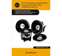 Montaje y mantenimiento de equipos de audio, video y telecomunicaciones. TMVG0209 - Mantenimiento de los sistemas eléctricos y electrónicos de vehículos (SIN COLECCION)