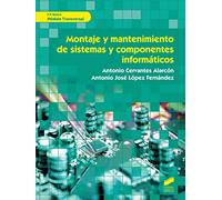 Montaje y mantenimiento De Sistemas y componentes informáticos: 51 (Informática y comunicaciones)