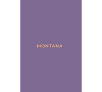 MONTANA BIG SKY DUSK - Premium Lined Journal | 6" x 9" | Soft Cover | 120+ Pages - Bold State-Inspired Design: A High-Quality State Notebook - Ideal for School, Work, or Everyday Notes