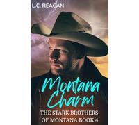 Montana Charm: A Brother’s Best Friend, Fake Dating Cowboy Romance (Nash's Story) (The Stark Brothers of Montana)