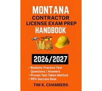 MONTANA CONTRACTOR LICENSE EXAM PREP HANDBOOK: A trusted reference for passing the exam on your first try