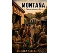 MONTAÑA: DONDE TODO SE SABE