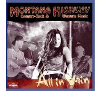 Montana Highway - All in Vain