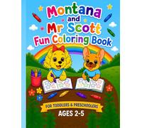 Montana & Mr Scott Fun Coloring Book: Easy Toddler Coloring Pages for Ages 2-5