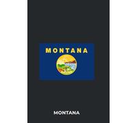 MONTANA - Premium Lined Journal | 6" x 9" | Soft Cover | 120+ Pages - State Flag Edition: A High-Quality State Notebook - Ideal for School, Work, or Everyday Notes