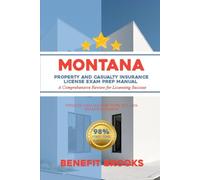 Montana property casualty insurance license exam prep manual: A comprehensive review for licensing success (USA PROPERTY AND CASUALTY INSURANCE LICENCE EXAM PREP SERIES)