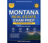 Montana Real Estate Exam Prep: The Simple Step-by-Step Study Guide to Pass Your Montana Salesperson License Exam on the First Try (Winslow Homes Real Estate Exam Prep)