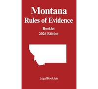 Montana Rules of Evidence (2026 Edition)