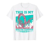 Montaña rusa Este es mi pelo de montaña rusa Camiseta