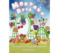 Montaña Rusa: İUn viaje a la sana alimentación!