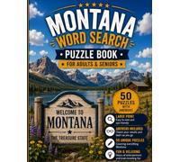 Montana Word Search Book for Adults & Seniors: 50 Large Print Word Search Puzzles Featuring Big Sky Country, Glacier National Park, Wildlife, ... Cities & More (USA States Word Search Series)