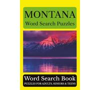 Montana Word Search Puzzles: 55 Puzzles Celebrating the Places, People, History, and Beauty of Montana: The Treasure State (Across America Puzzle Series)