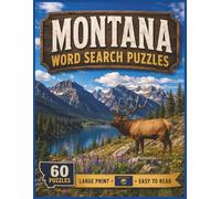 Montana Word Search Puzzles: For Kids and Adults of All Ages! | 8.5 x 11 in. | 60 Puzzles | Large Print | Easy to Read (The Americana Series)