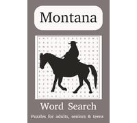 Montana Word Search Puzzles: Word Search Puzzles with Easy to Read Print about Montana, Montana Vibe, Treasure State and More | 6x9 Inches. 110 pages ... Gift for Vacations, Holidays and Relaxation