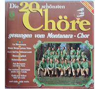 Montanara-Chor - Die 20 Schönsten Chöre