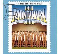 Montanara Chor - EIN Lied Geht Um Die Welt [Import]