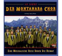 Montanara Chor - Eine Musikalische Reise durch die Heimat - Das alte Odertor; Mein schönes Innsbruck am grünen Inn; Badnerlied; Es steht eine Mühle im Schwarzwäldertal; Es zogen drei Burschen; An der Saale hellem Strande; s´ist Feierabend; Im Wald und auf der Heide;