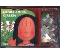Montanari Donata - Mia Amica Cirleia (La) (Leggi e gioca)