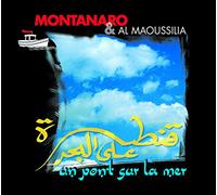 Montanaro & Al Moussilia - Un Pont Sur La Mer