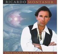 Montaner, Ricardo - Manana Y Un Camino