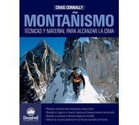 Montañismo: técnicas y material para alcanzar la cima (SIN COLECCION)