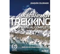 Montañismo y trekking: Manual completo (Manuales Desnivel)