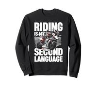 Montar es mi segundo idioma estilo de vida de motociclista Sudadera