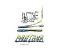 MONTAUK: A Threnody in Three Pieces