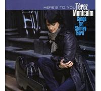 Montcalm Terez - Heres to You: Songs for Shirle