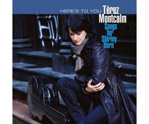 Montcalm, Terez - Here's to You: Songs..