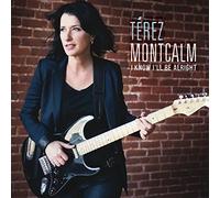 Montcalm, Terez - I Know I'll Be Alright