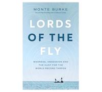 Monte Burke Lords of the Fly (Tapa blanda) (Importación USA)