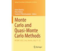 Monte Carlo and Quasi-Monte Carlo Methods: MCQMC 2022, Linz, Austria, July 17-22: 460 (Springer Proceedings in Mathematics & Statistics, 460)