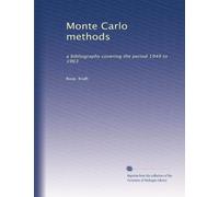 Monte Carlo methods: a bibliography covering the period 1949 to 1963