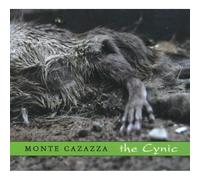 Monte Cazazza - The Cynic