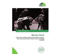 Monte Clark: American football, National Football League, San Francisco 49ers, Detroit Lions, College football