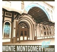 Monte Montgomery - Live at the Caravan of Dreams