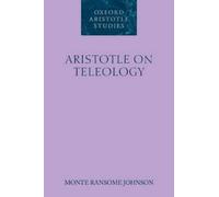 Monte Ransome Johnson Aristotle on Teleology (Tapa blanda)
