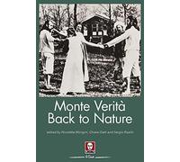 Monte Verità. Back to nature. Ediz. inglese (Le comete)