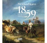 Montechiaro 1959. Vicende, visioni e acquartieramenti (Sagep cataloghi)